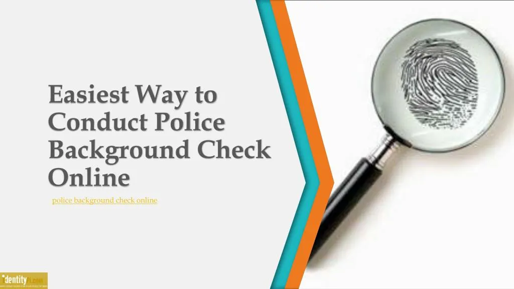 easiest way to conduct police background check online