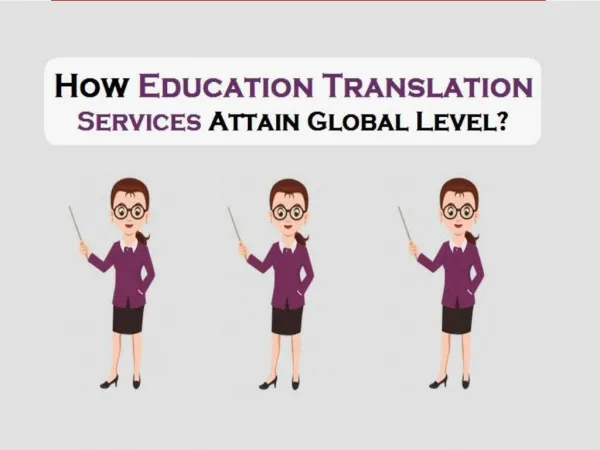 How Education Translation Services Attain Global Level?