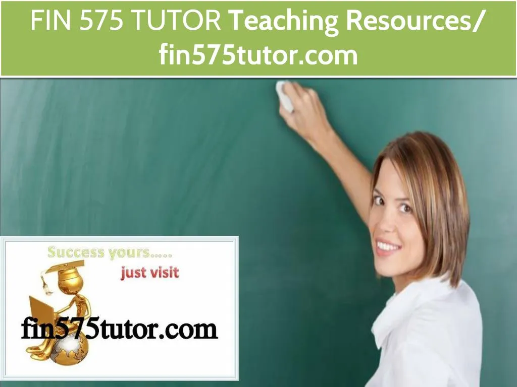 fin 575 tutor teaching resources fin575tutor com