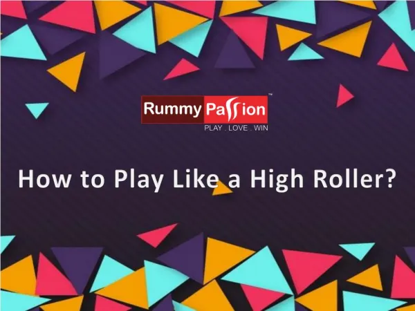 How to Play Like a High Roller