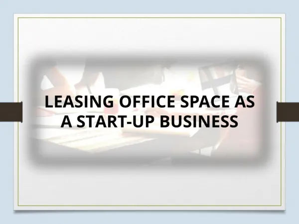 Leasing Office Space As A Start-Up Business