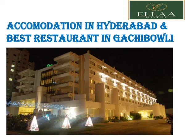 Accomodation in Hyderabad | Best Restaurant in Gachibowli