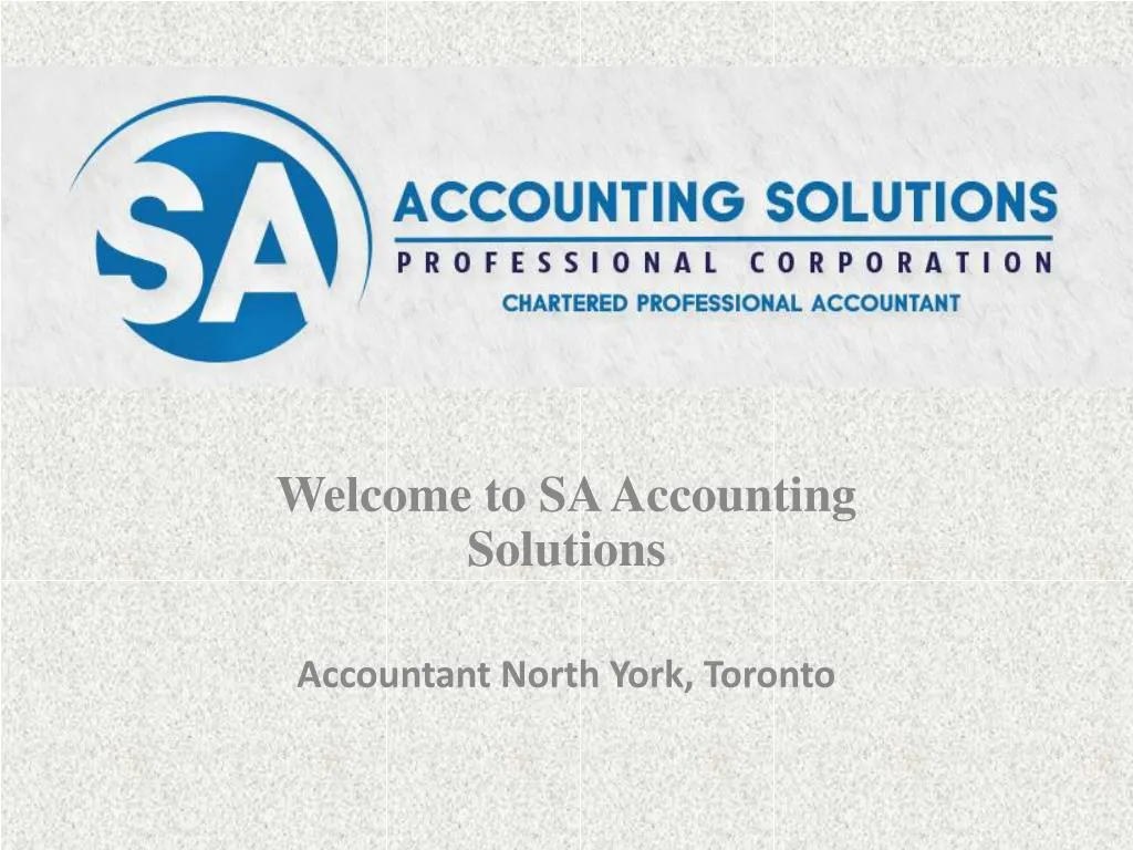 welcome to sa accounting solutions accountant north york toronto