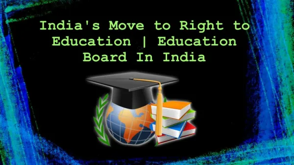 India's Move to Right to Education | Education Board In India