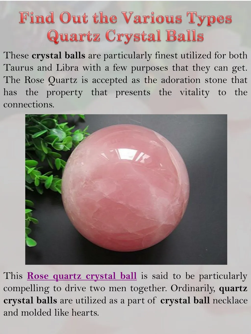 these crystal balls are particularly finest