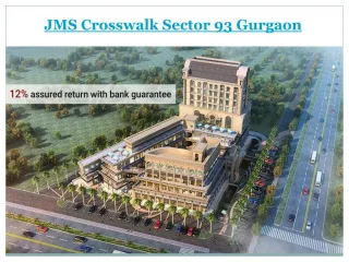 JMS Crosswalk Sector 93 Gurgaon @ 7620170000 - slide 1