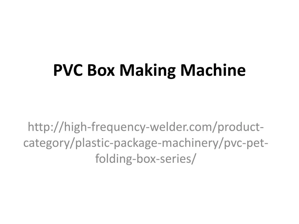 pvc box making machine