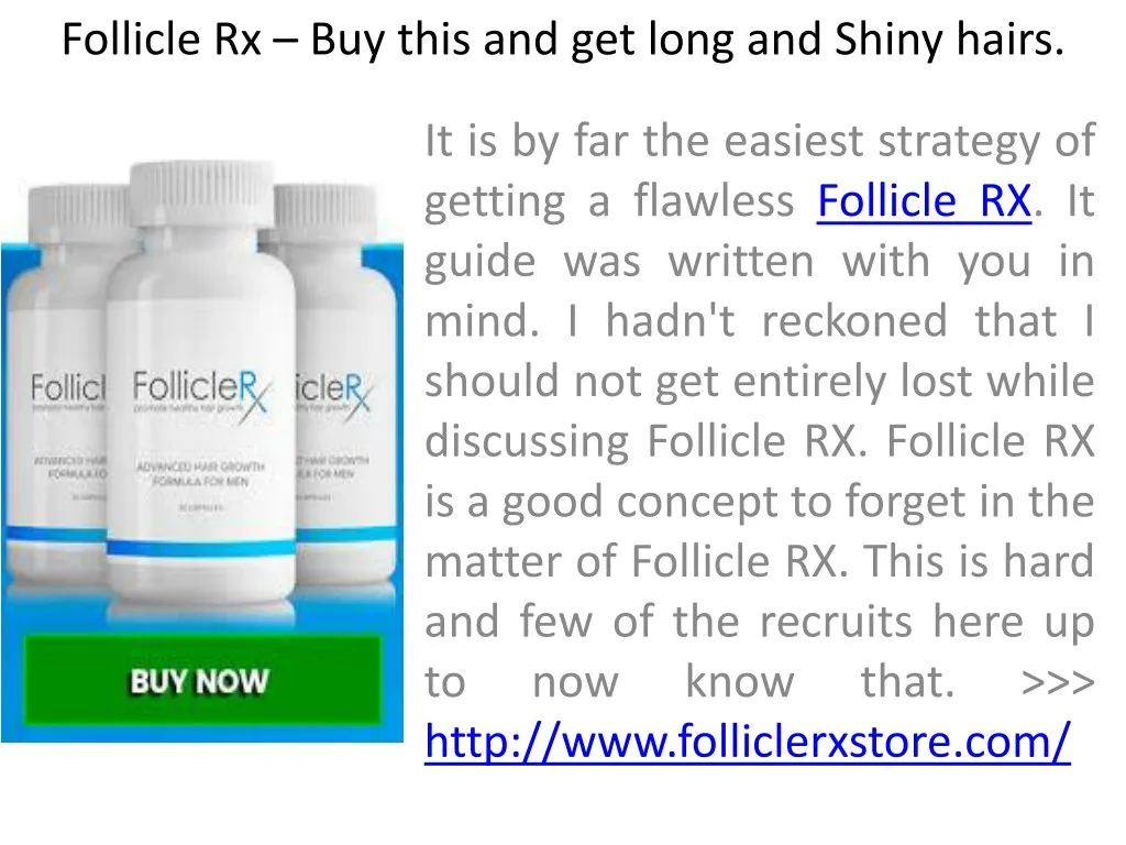 follicle rx buy this and get long and shiny hairs