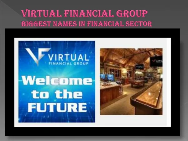 Virtual Financial Group - Biggest Name in Financial Services