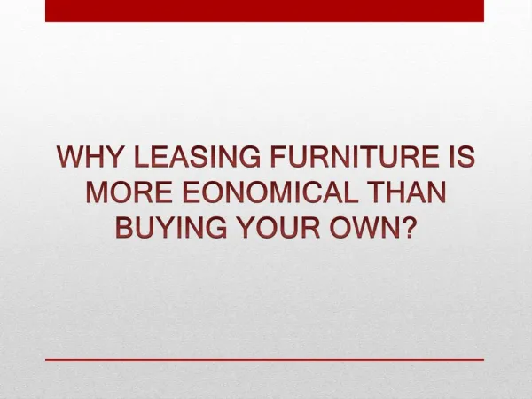 Why leasing furniture is more economical than buying your own?