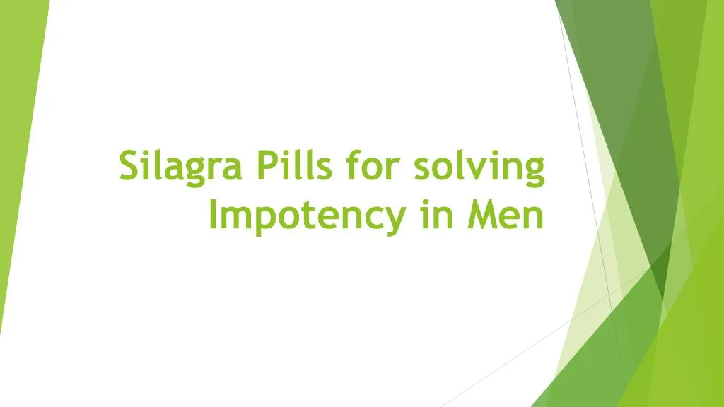 silagra pills for solving impotency in men