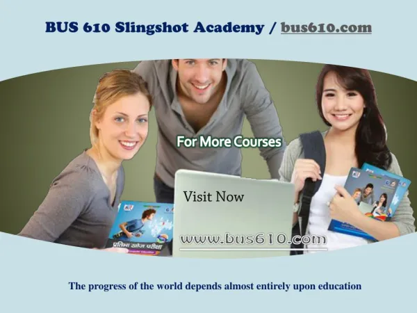 BUS 610 Slingshot Academy / bus610.com