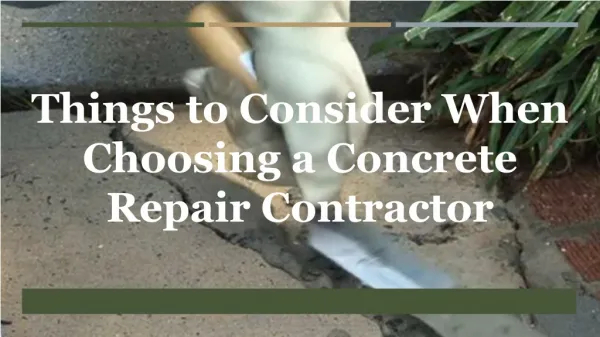 Things to consider when choosing a concrete repair contractor