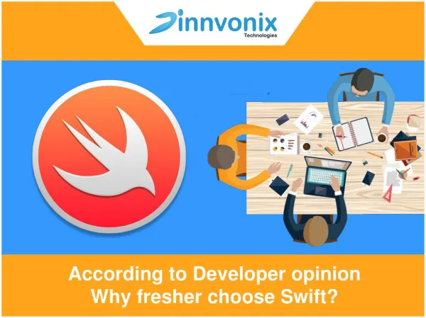 According to Developer opinion why fresher choose Swift?
