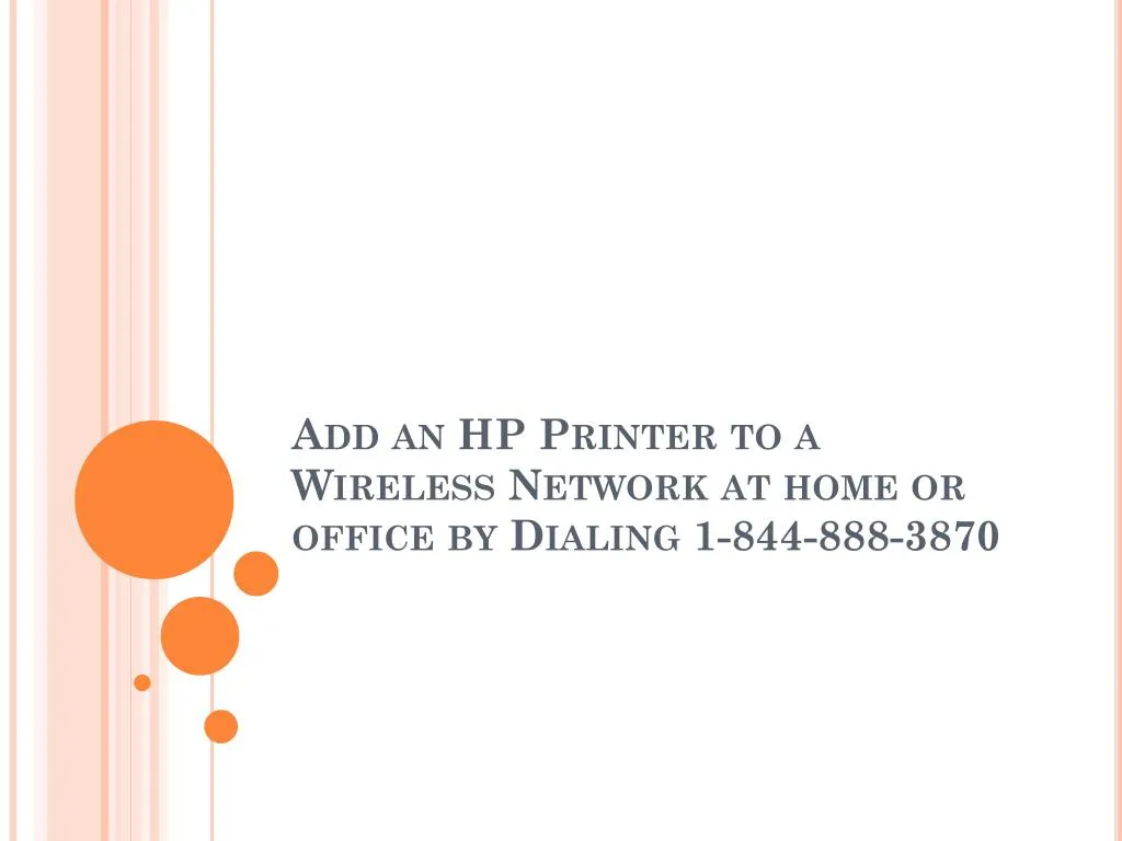 add an hp printer to a wireless network at home or office by dialing 1 844 888 3870