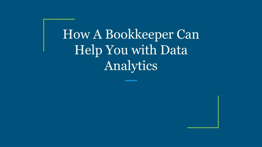 how a bookkeeper can help you with data analytics