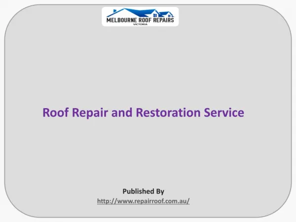 Roof Repair and Restoration Service