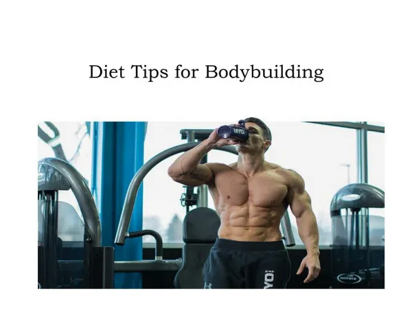 Diet Tips for Bodybuilding - Marcio Garcia De Andrade