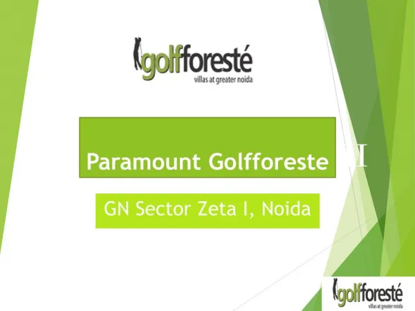 Paramount Golfforeste - GN Sector Zeta I, Noida
