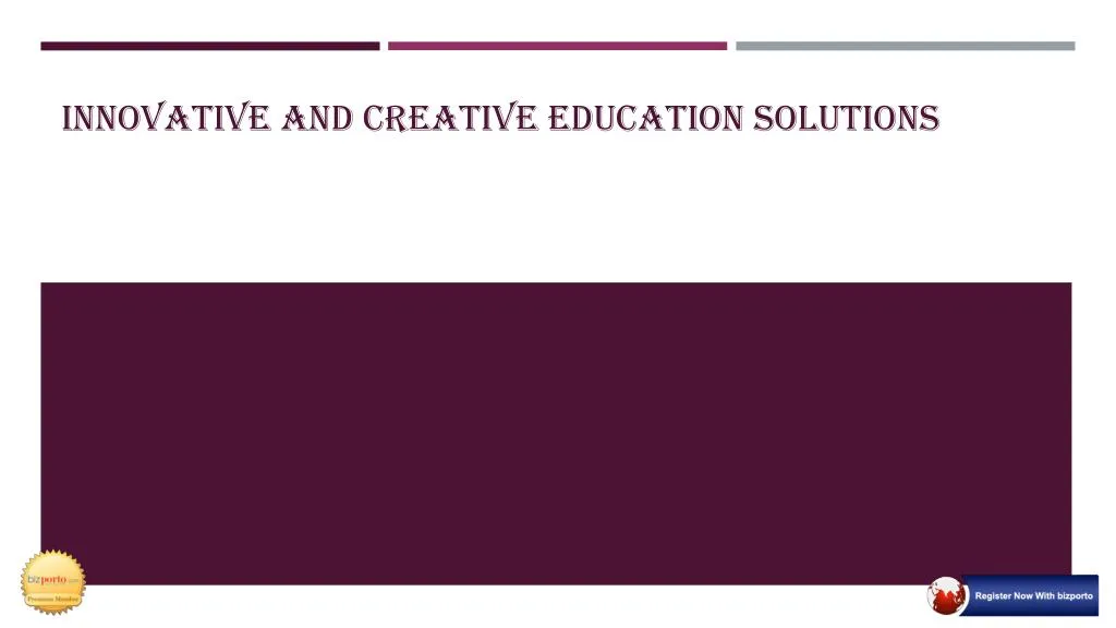 innovative and creative education solutions
