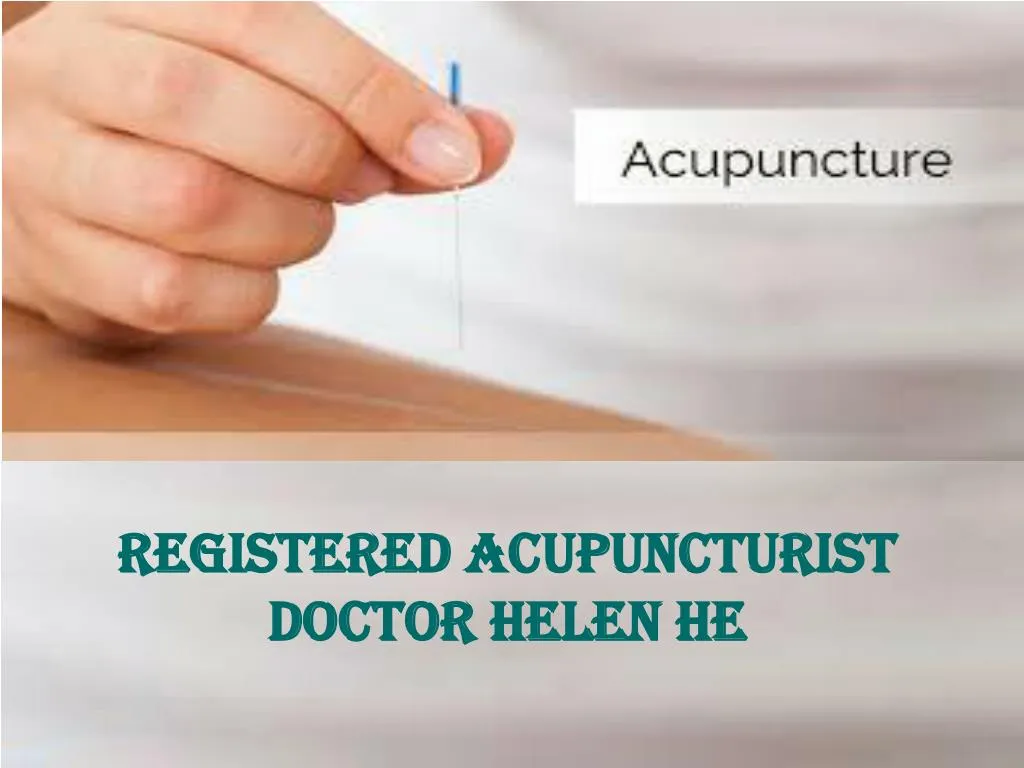 registered acupuncturist doctor helen he