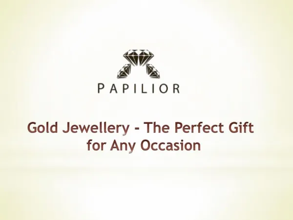 Gold Jewellery - The Perfect Gift for Any Occasion