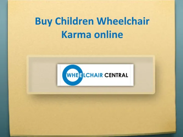 Buy Children Wheelchair PC1 Karma online india - wheelchaircentral.in