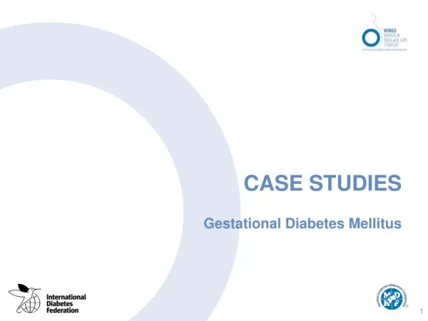 Gestational Diabetes Mellitus case studies by Diabetesasia.org