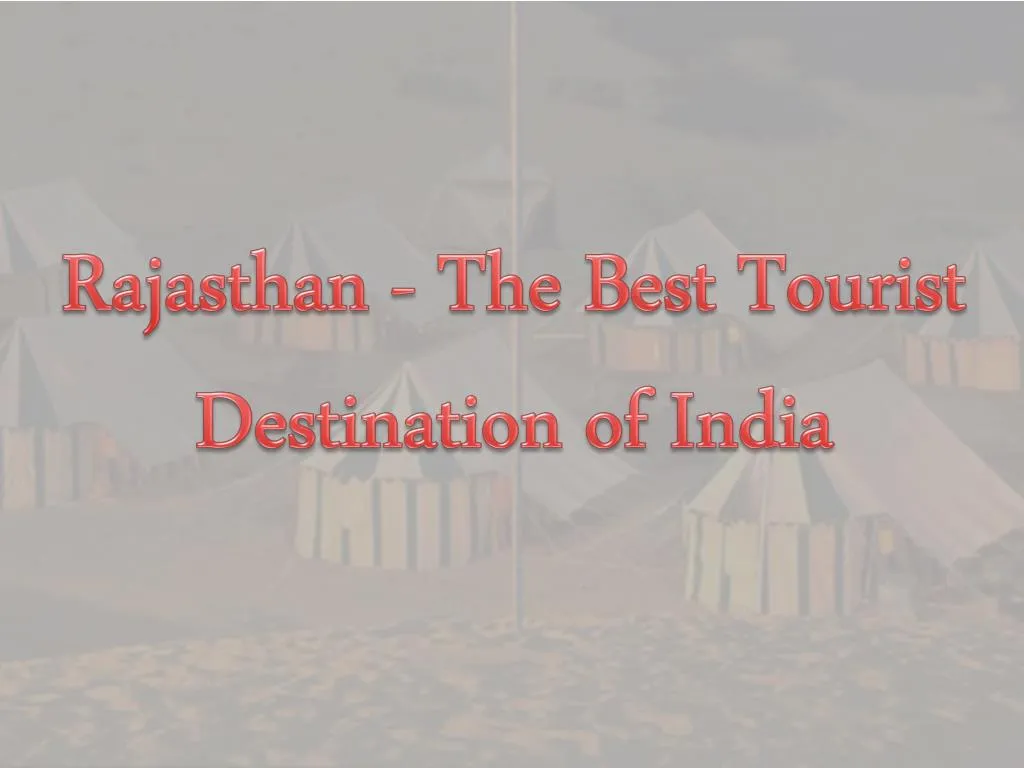 rajasthan the best tourist destination of india