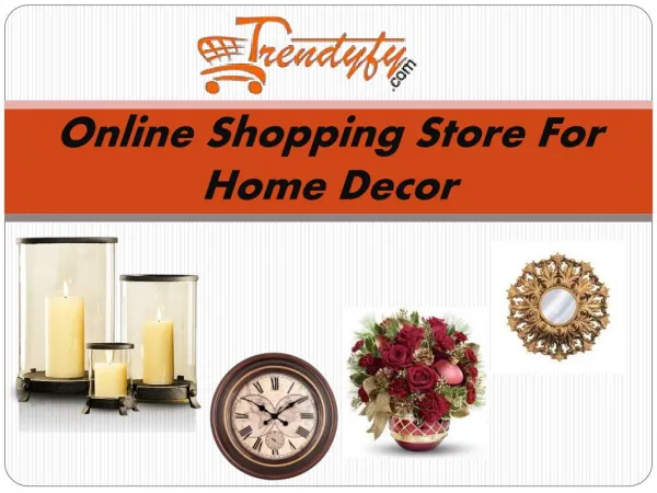 Buy Home Decor items in India online stores at Trendyfy.com