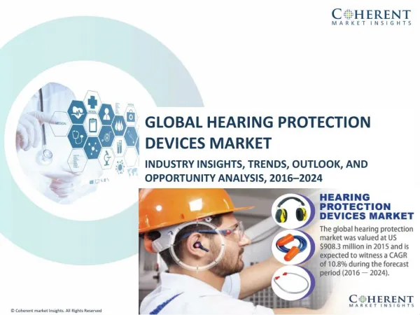 Hearing Protection Devices Market to Breach US$ 2 Billion Level by 2024 : CMI