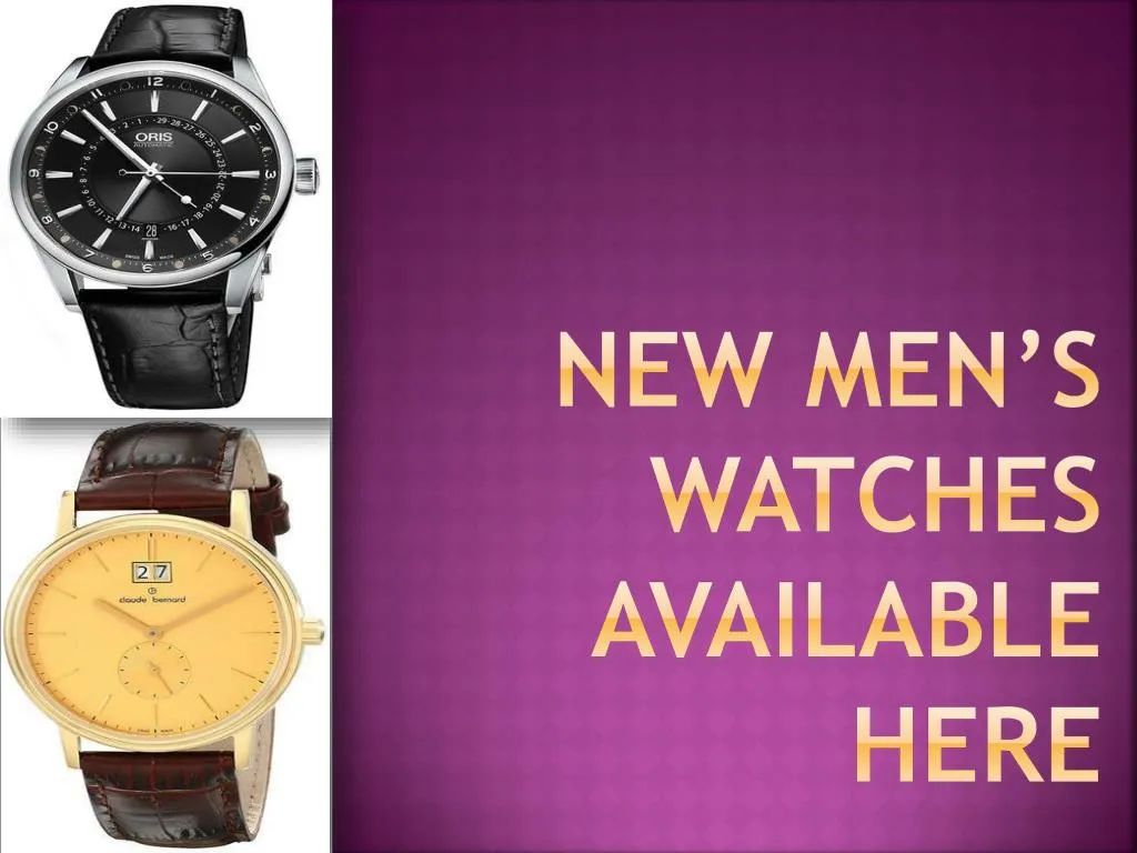 new men s watches available here
