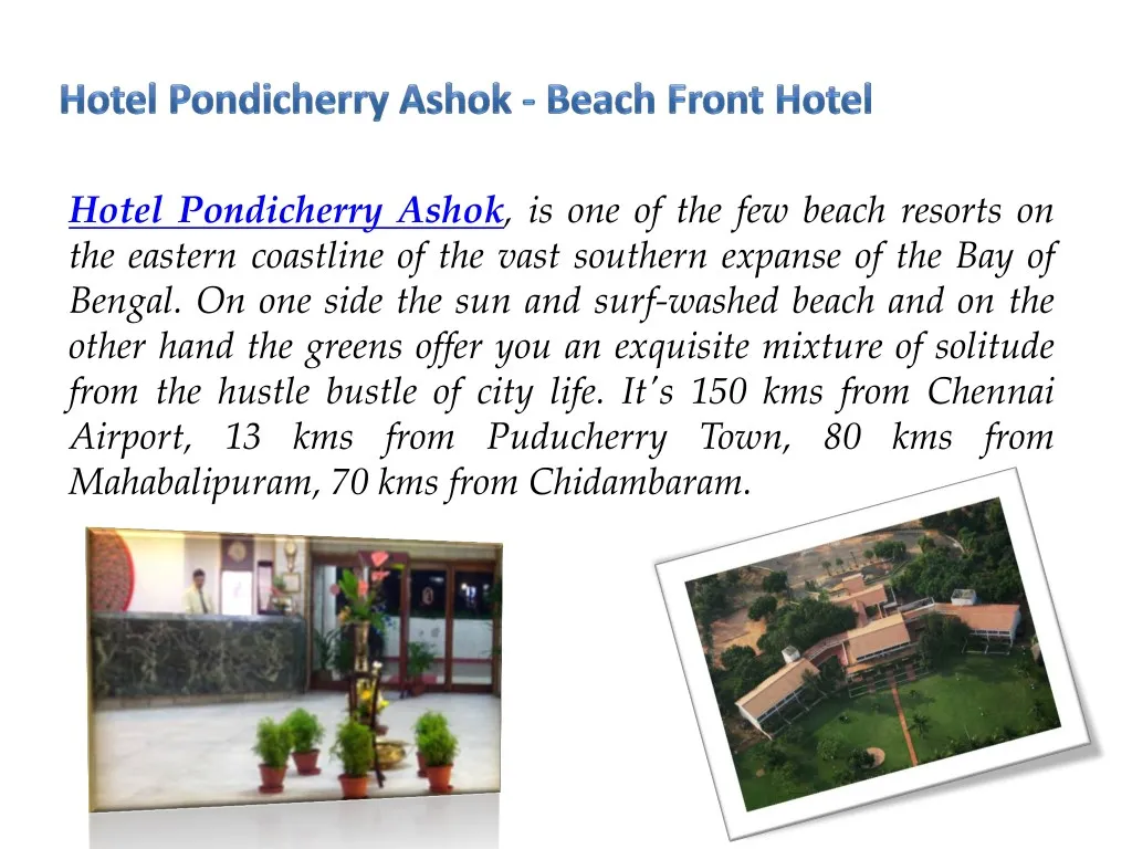 hotel pondicherry ashok is one of the few beach