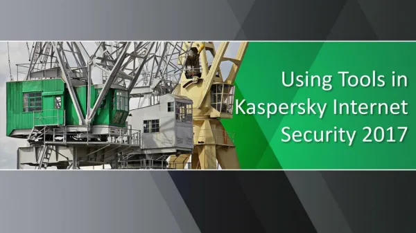 Using tools in kaspersky internet security 2017