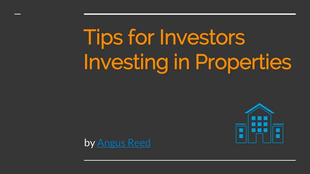 tips for investors investing in properties