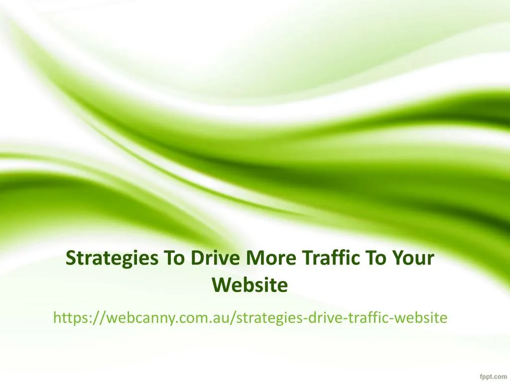 strategies to drive more traffic to your website