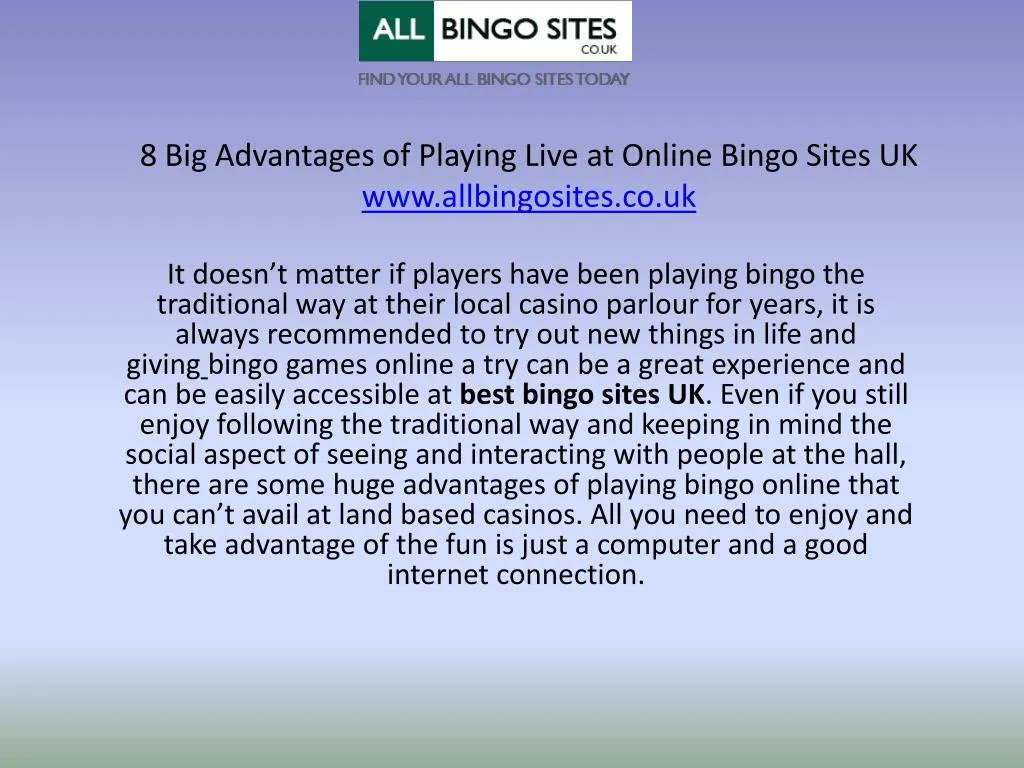 8 big advantages of playing live at online bingo sites uk www allbingosites co uk