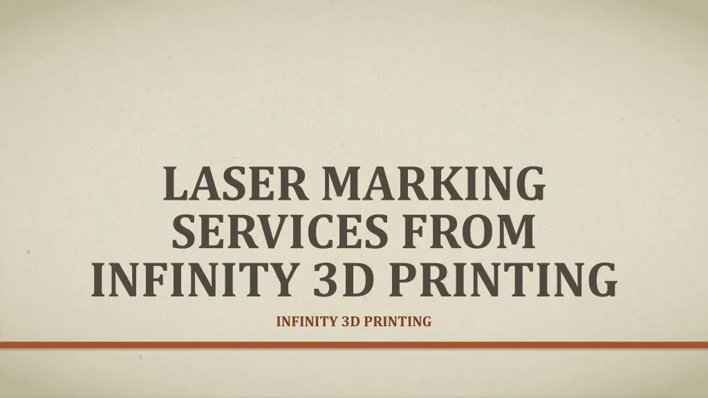 laser marking services from infinity 3d printing