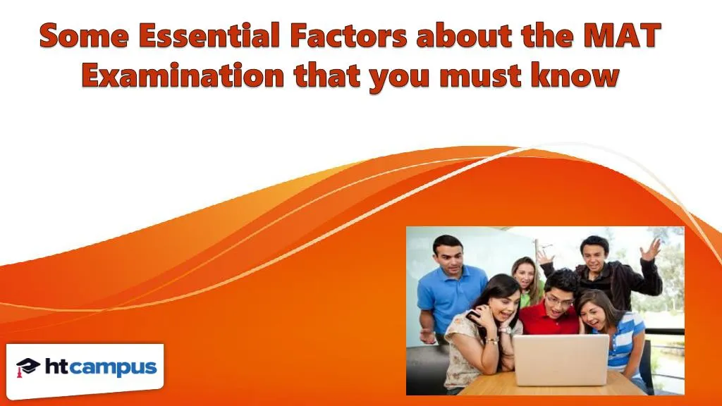 some essential factors about the mat examination that you must know