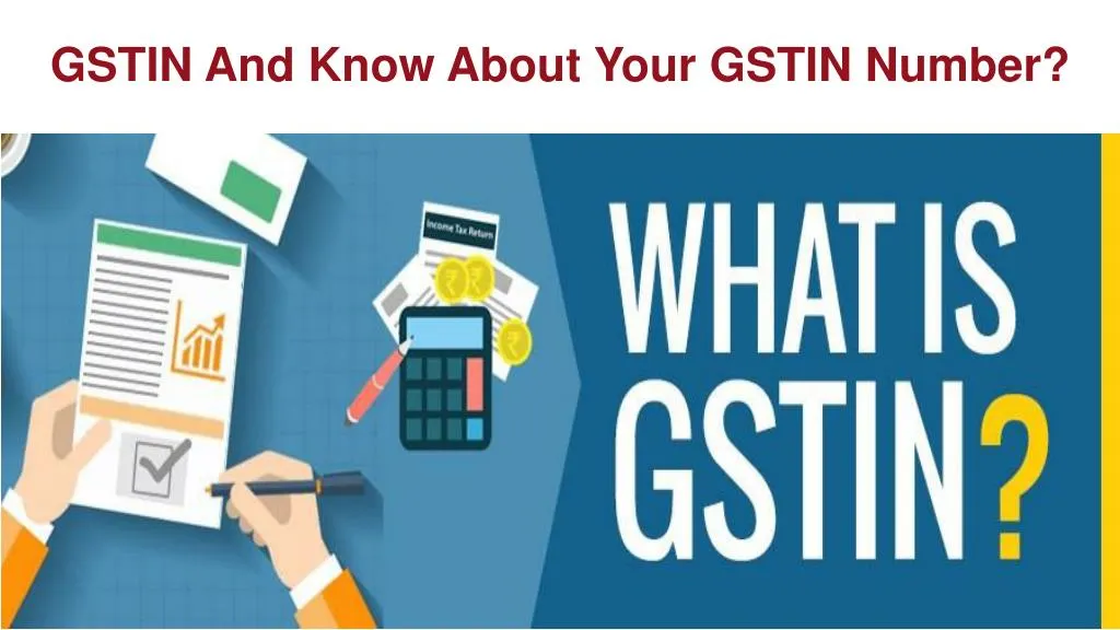 gstin and know about your gstin number