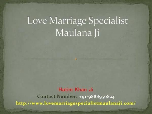 Love Marriage Specialist Maulana Ji - 91-9888950824, India