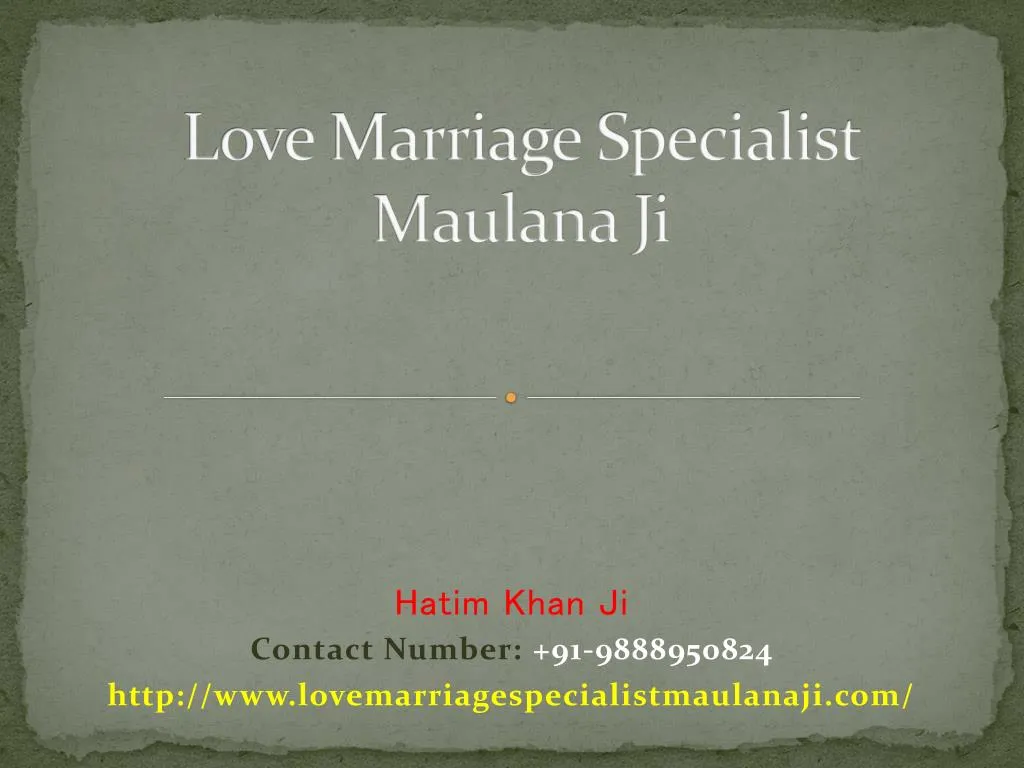 love marriage specialist maulana ji