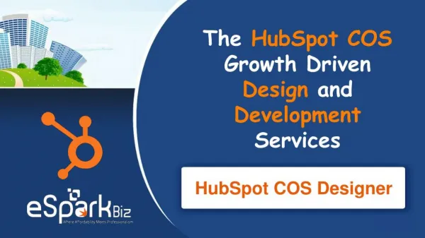 HubSpot COS Growth Driven Design and Development - HubSpot COS Developer
