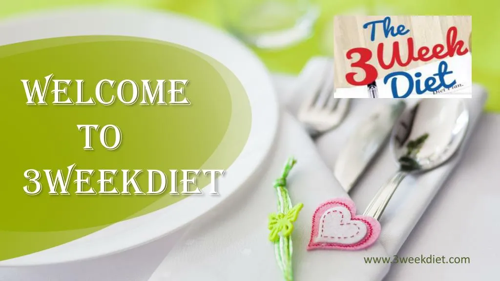 welcome to 3weekdiet