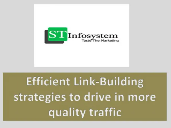 Efficient Link-Building Strategies To Drive In More Quality Traffic
