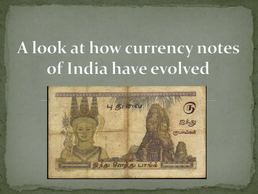 a look at how currency notes of india have evolved