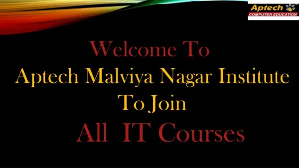 Best Job Oriented Courses Providing By Aptech Malviya Nagar