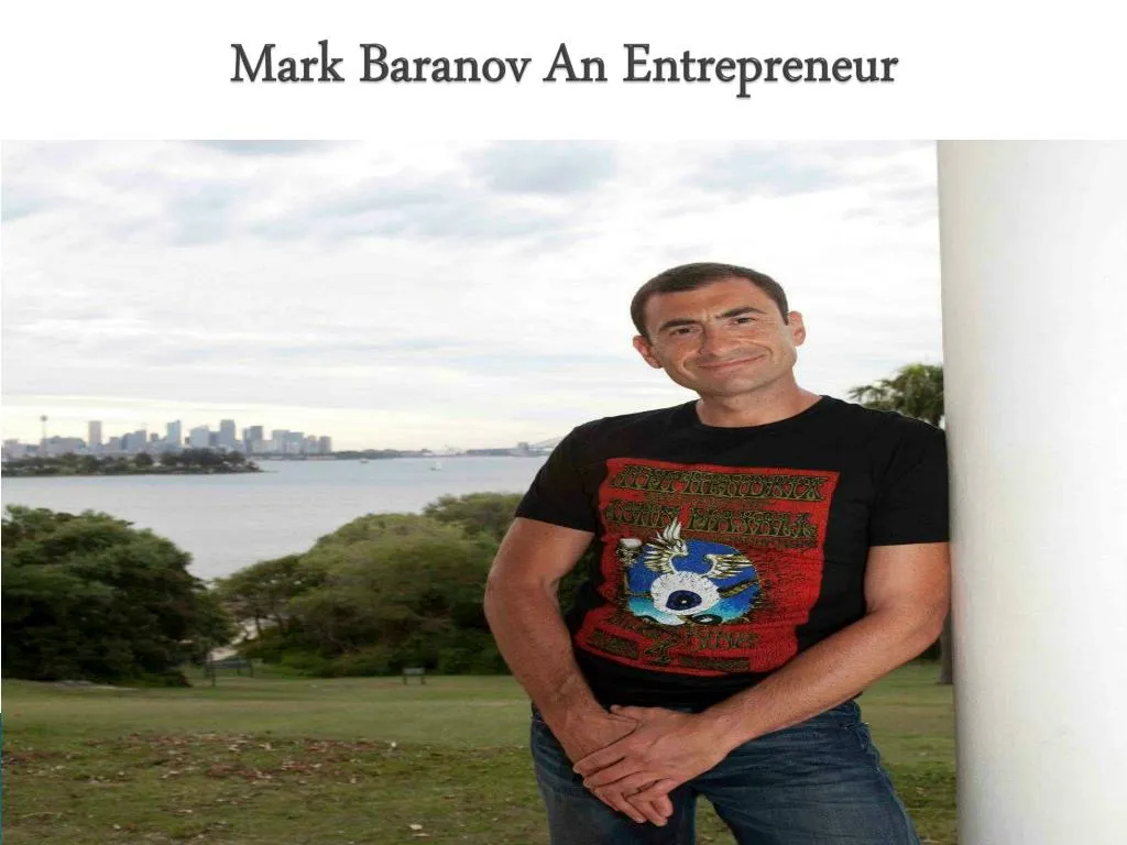 mark baranov an entrepreneur