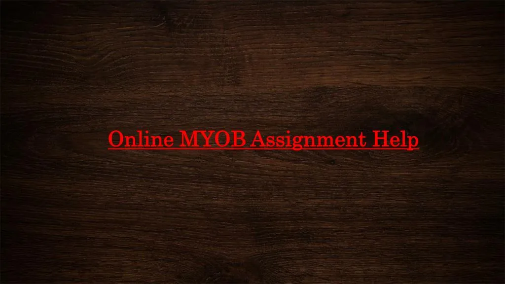 online myob assignment help