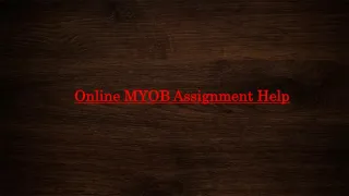 Online MYOB Assignment Help - slide 1